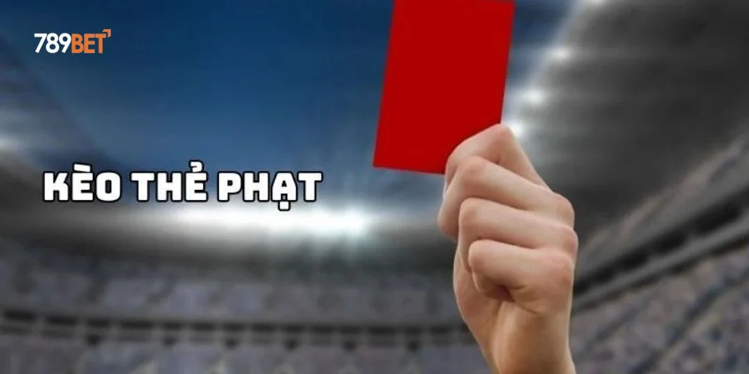 Kèo Thẻ Phạt Theo Cách Chơi Châu Á
